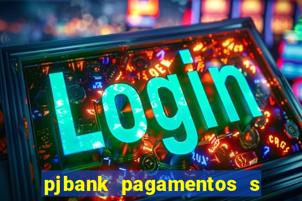 pjbank pagamentos s a 1